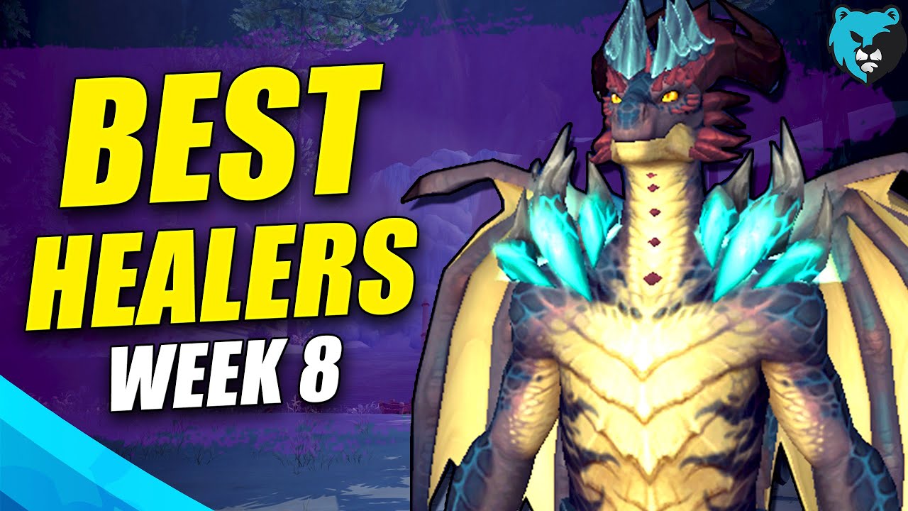 BEST Healers in Dragonflight Ranked (Week 8)