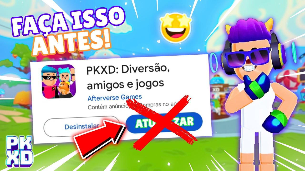 ⚠️ NÃO ATUALIZE o PK XD Antes de Ver Este Vídeo! Dicas Finais
