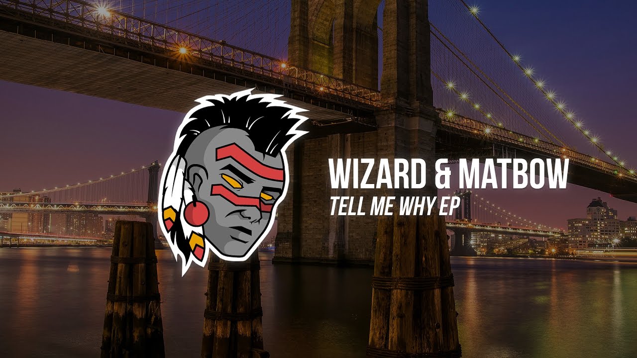 Wizard & Matbow - What You Want