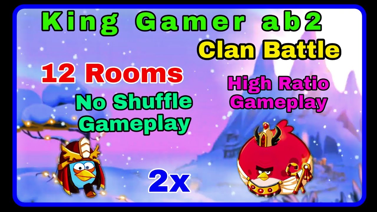 Angry Birds 2 Clan Battle Today (08 February 2026) (12 Rooms) (No Shuffle Gameplay) (King Gamer ab2)