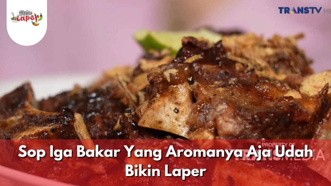 Sop Iga Bakar Yang Aromanya Aja Udah Bikin Laper - BIKIN LAPER (29/1/26) P1