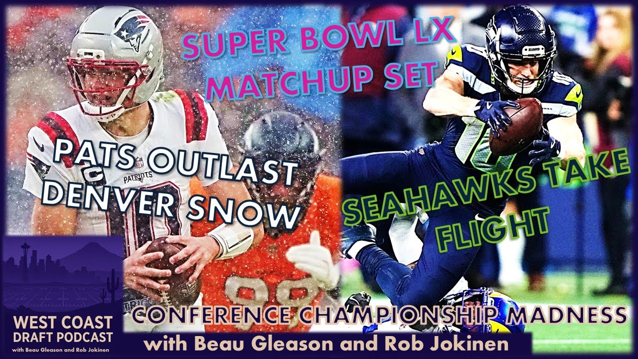 Conference Champs Recap + Super Bowl LX Preview | Coaching Carousel & Draft 2.0 Breakdown
