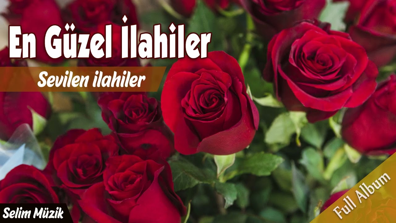 En Güzel İlahiler  💖 İlahi Dinle 💖 Karışık İlahiler  💖  Selim Müzik