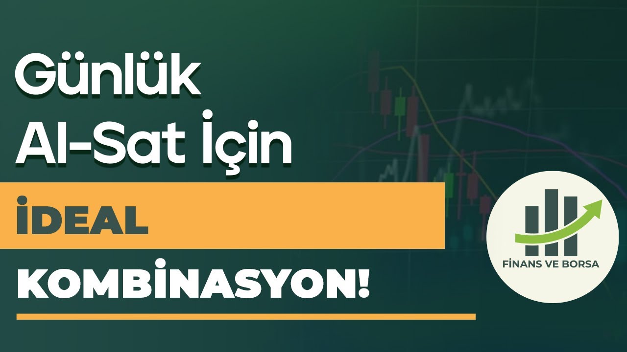 G&Uuml;N İ&Ccedil;İ TRADE (AL-SAT) İ&Ccedil;İN EN İDEAL STRATEJİ!