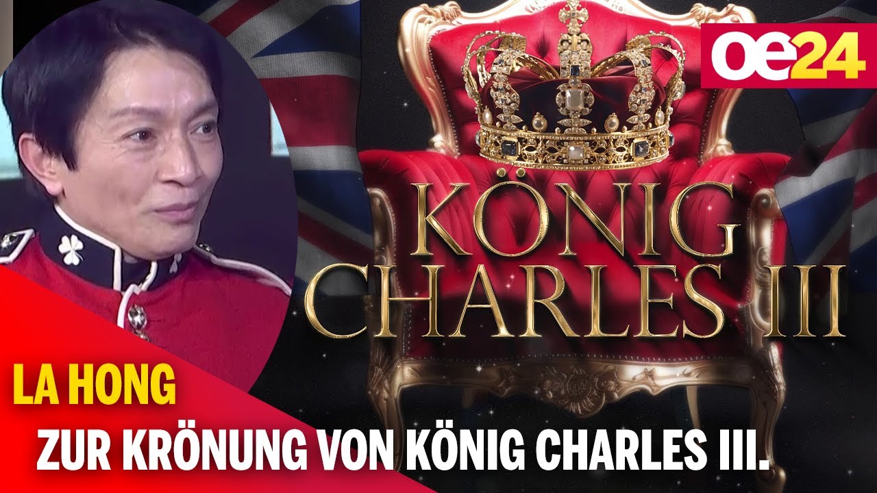 La Hong zur Kr&ouml;nung von K&ouml;nig Charles III.