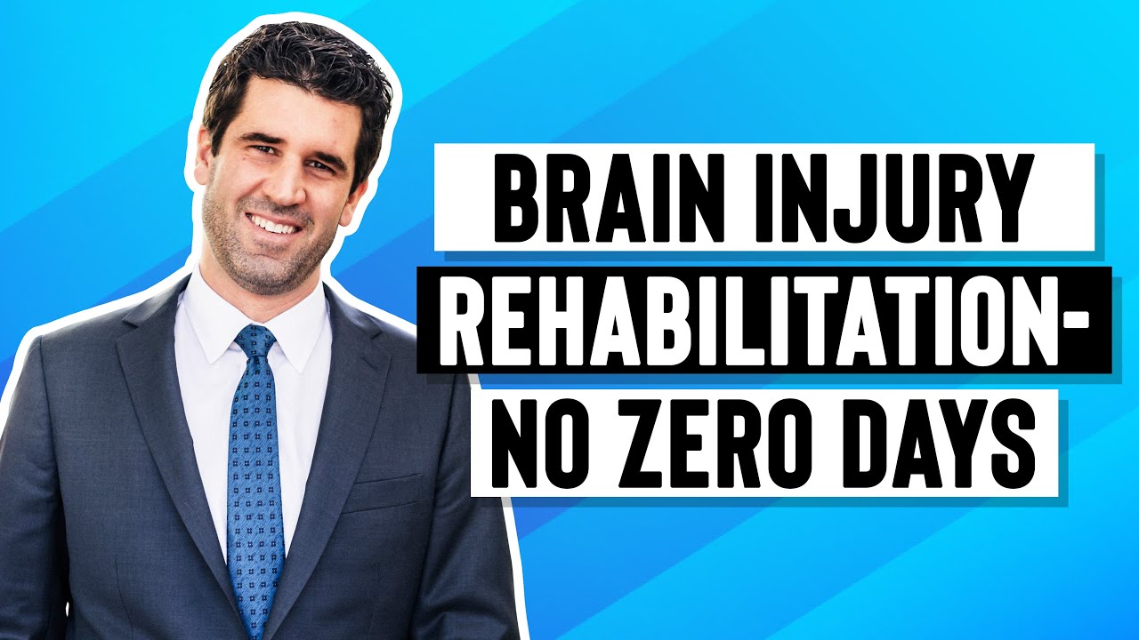 Brain Injury Rehabilitation- No Zero Days