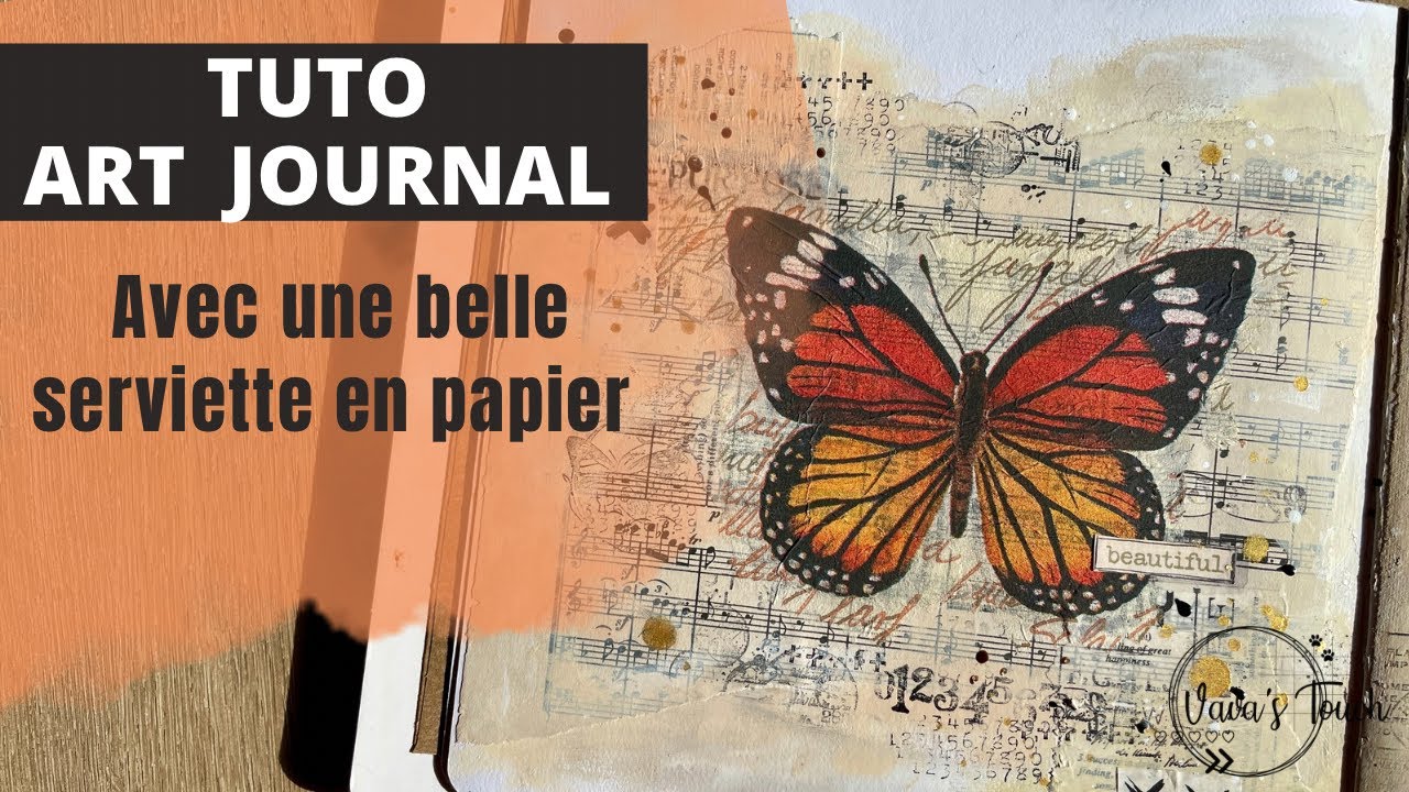 TUTO ART JOURNAL | utilisation d'une SERVIETTE en PAPIER