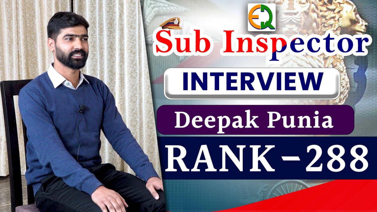 S.I. Mock Interview | Deepak Punia l Rank-288 | Quality Education #SI #subinspector