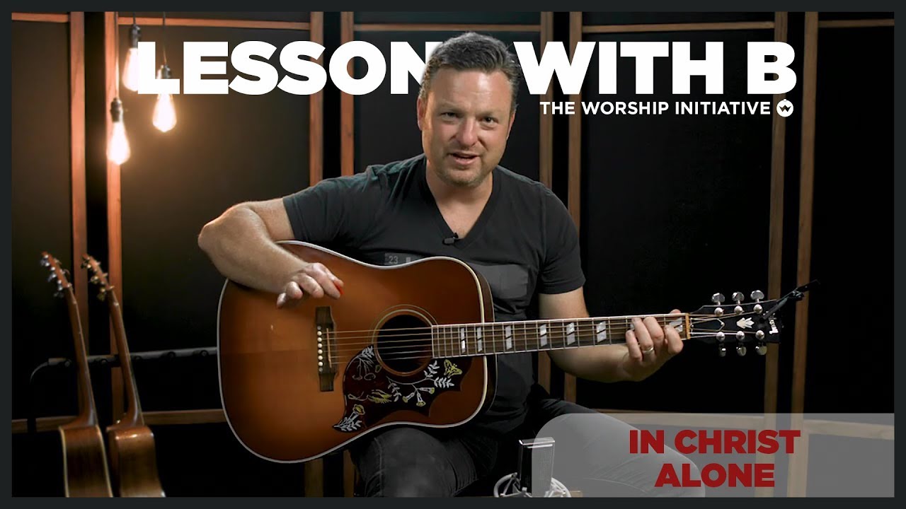 How to play In Christ Alone - Tutorial | Lessons With B