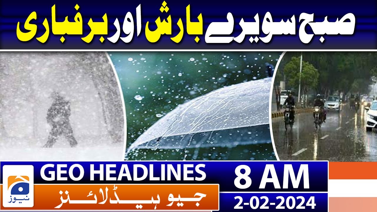Geo Headlines Today 8 AM | Light showers turn weather pleasant in Karachi | 2nd February 2024