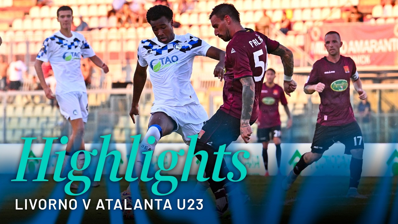 Highlights Livorno-Atalanta U23 1-0 | 3&ordf; Serie C Sky Wifi 2026/27