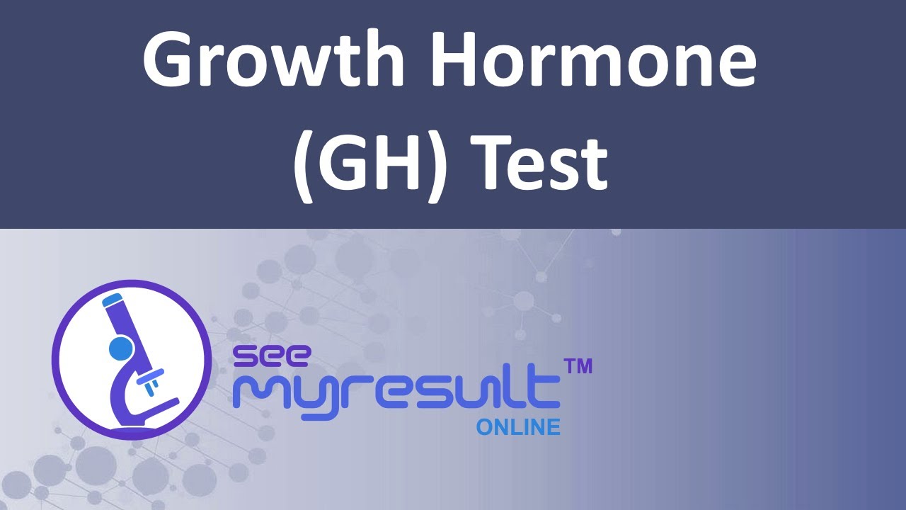 Growth Hormone (GH) Test