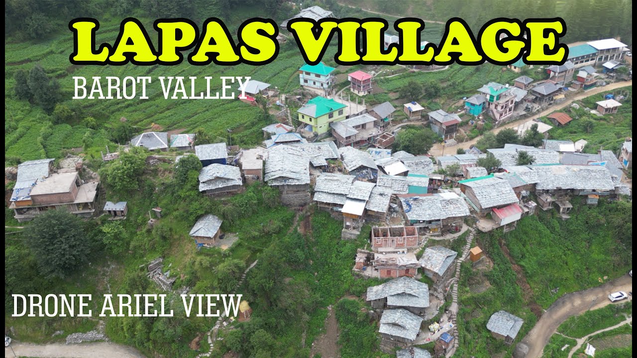 Lapas Village – A Hidden Gem in Barot Valley, Himachal Pradesh 🌄 | Drone View