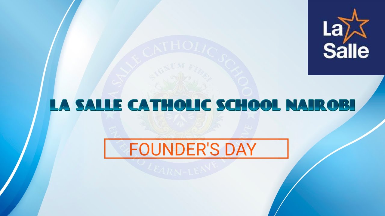 15-05-2025 | CAPUCHIN TV LIVE |  LA SALLE CATHOLIC SCHOOL NAIROBI FOUNDER'S DAY