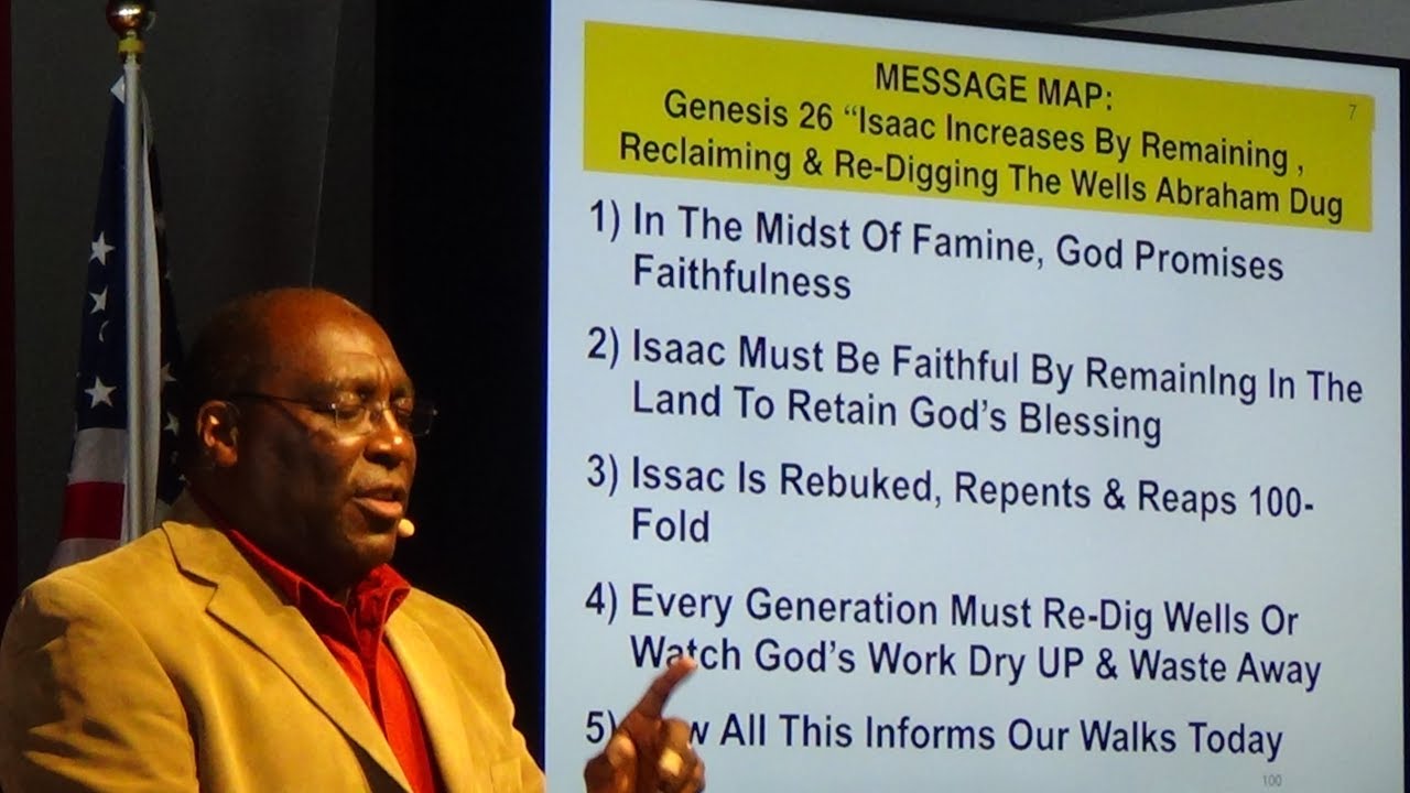 Isaac Remains, Reclaims & Re-Digs The Wells Abraham Dug, with Pastor Earl Wallace 12-10-17