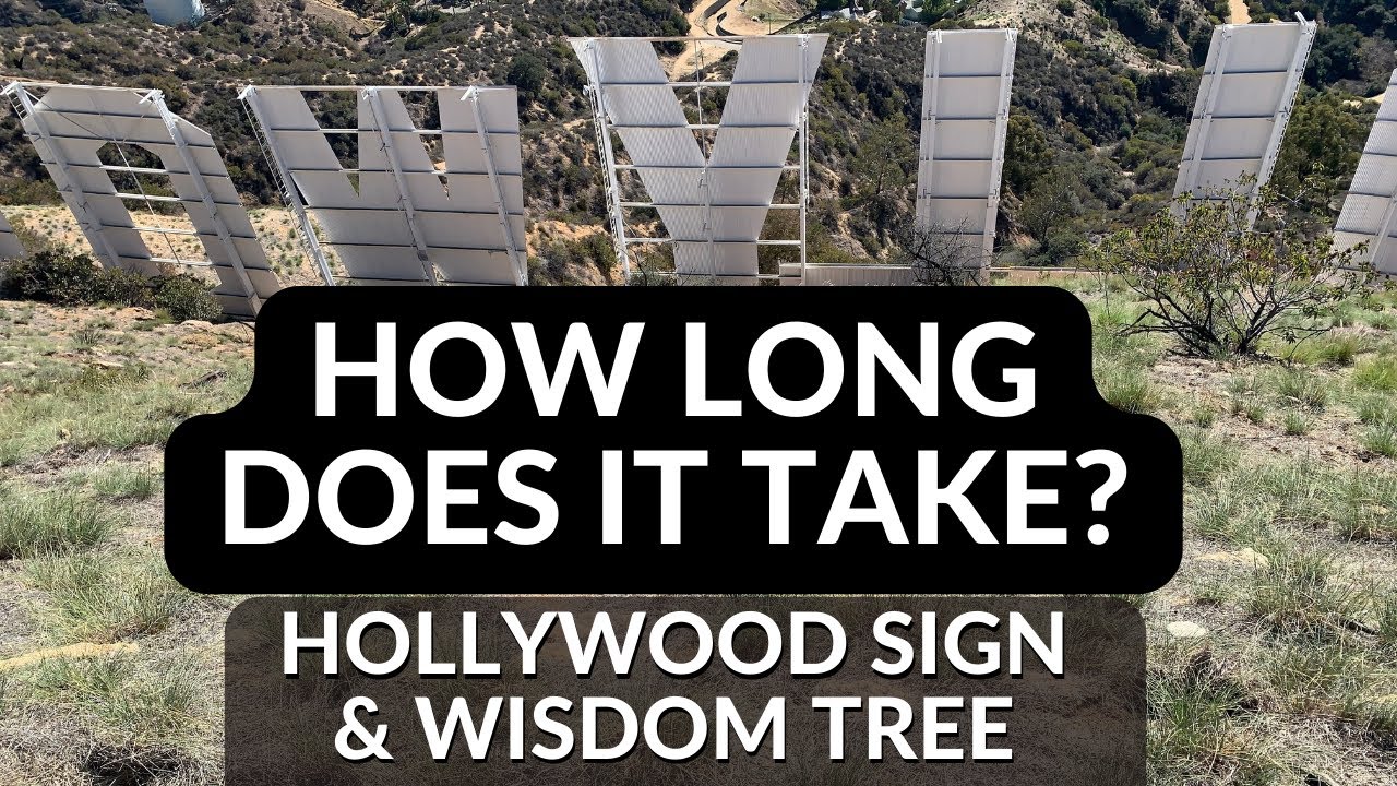 Shortest Hike to Hollywood Sign - Step by Step Directions with Time, Full Trail, Wisdom Tree