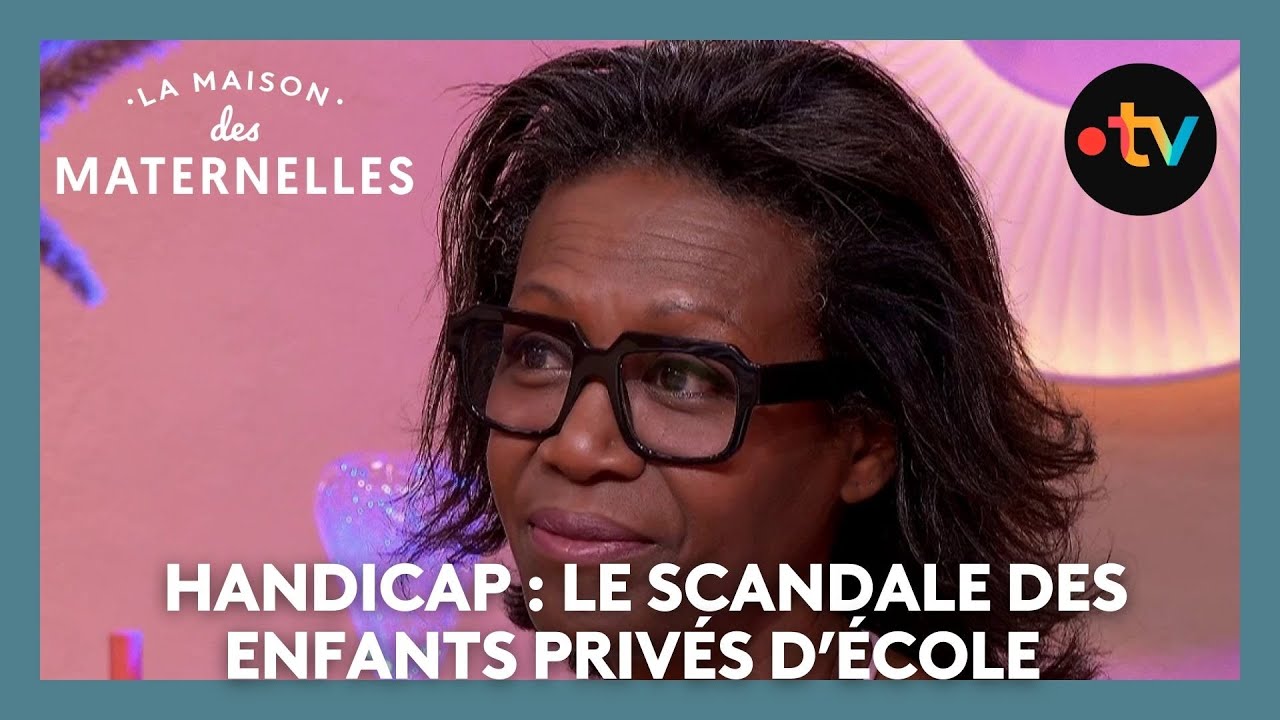 Handicap : le scandale des enfants privés d'école - La Maison des maternelles #LMDM