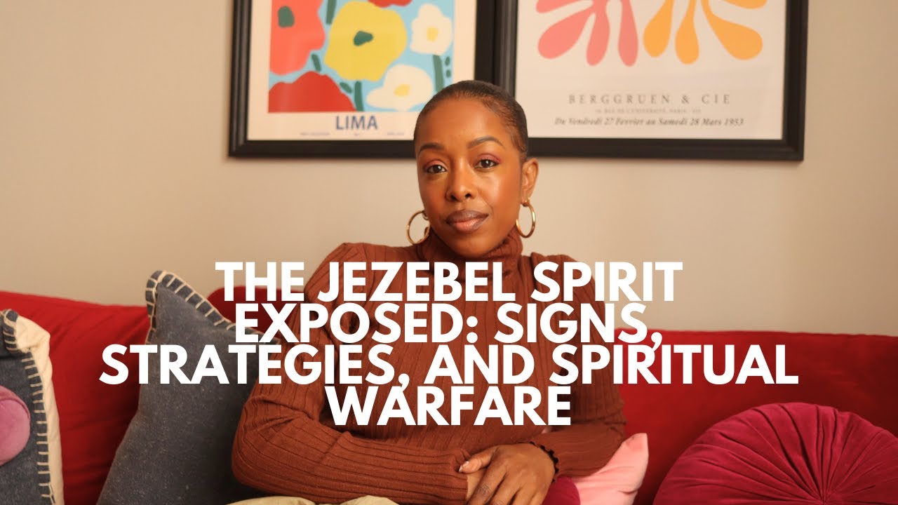 Unmasking the Jezebel Spirit: A Spiritual Warfare Guide