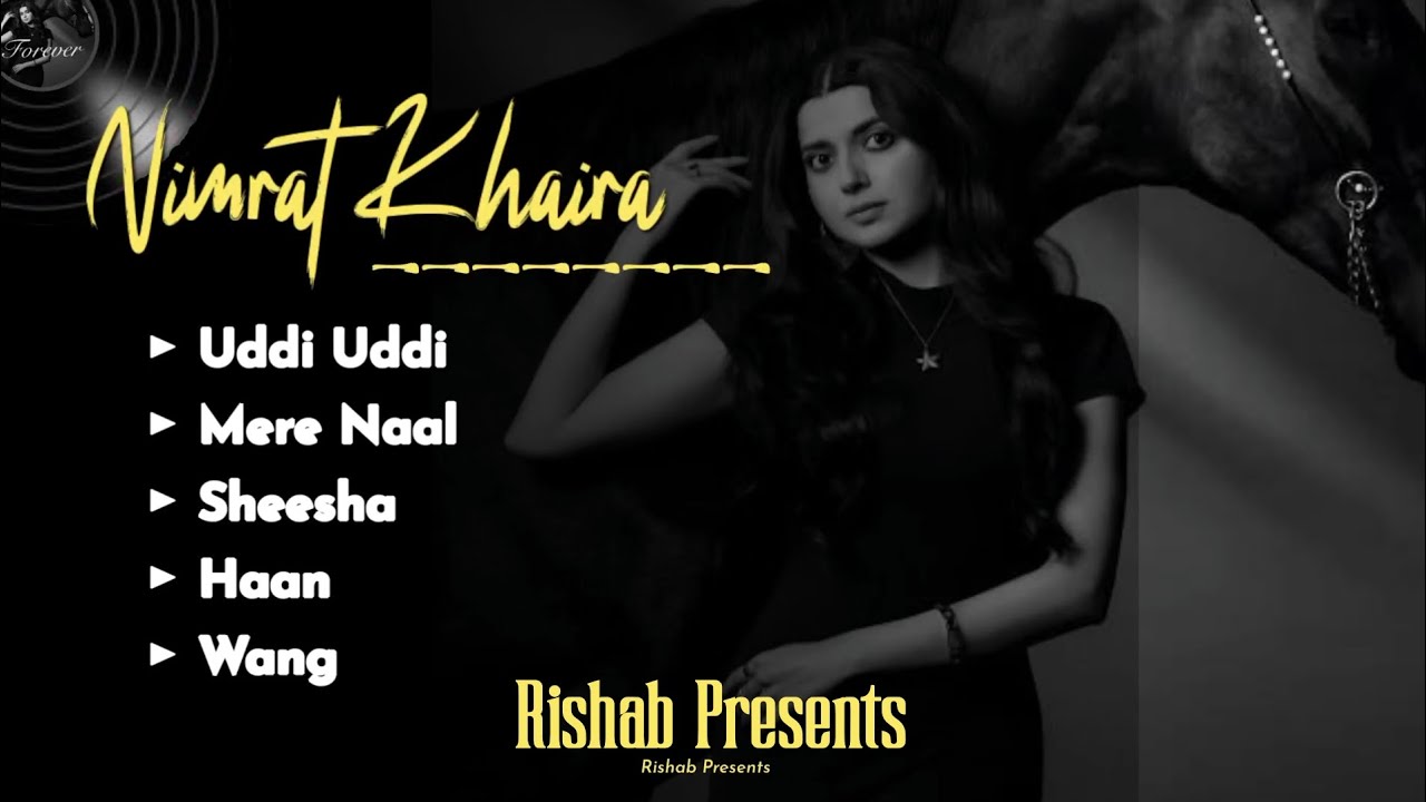 Forever By Nimrat Khaira | Full EP | Pan-jaab Records| Rishab Presents 
