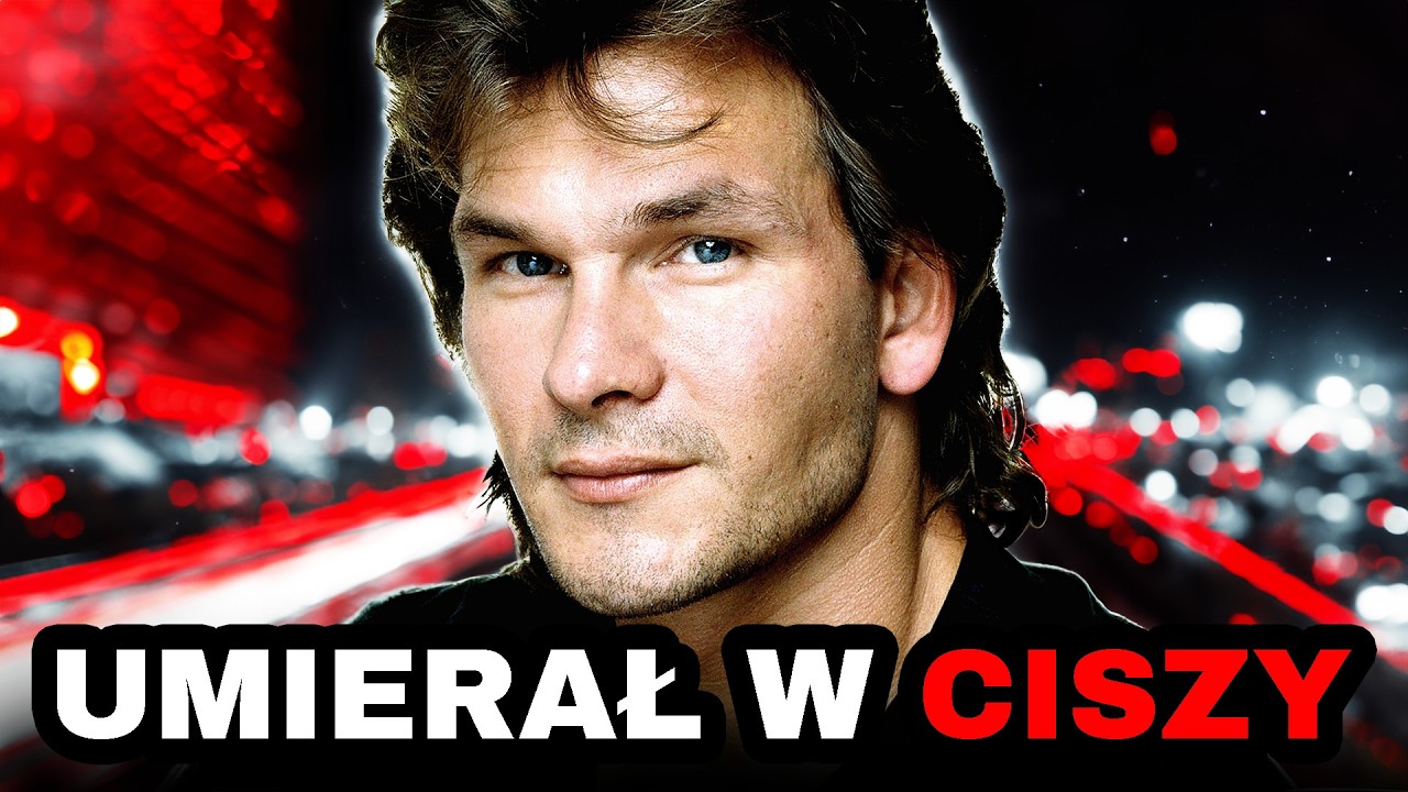 PATRICK SWAYZE. PORUSZAJĄCA HISTORIA.