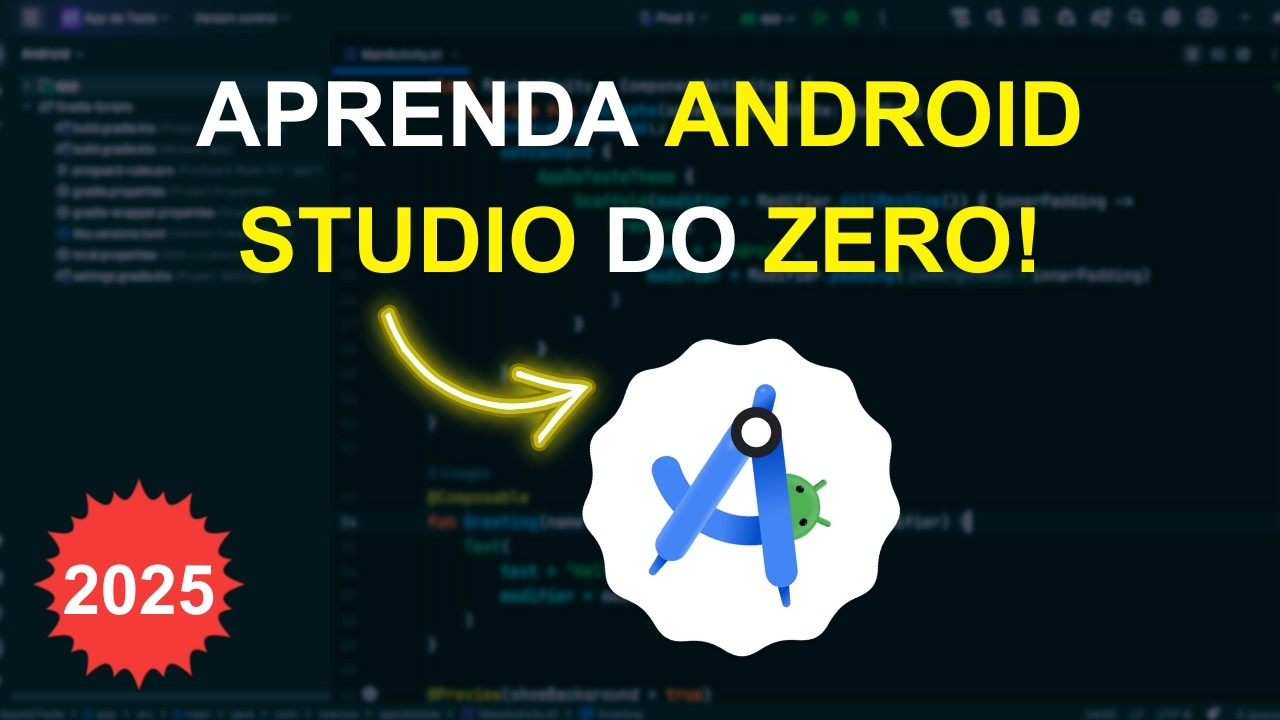 Como Usar o Android Studio em 2025 - Curso Completo pra Iniciantes 🚀