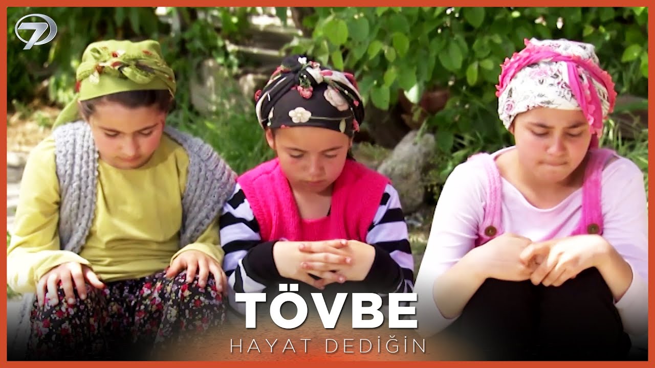 Tövbe - Hayat Dediğin