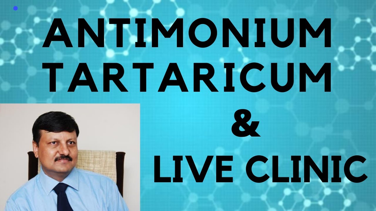Antimonium Tartaricum And Live Clinic