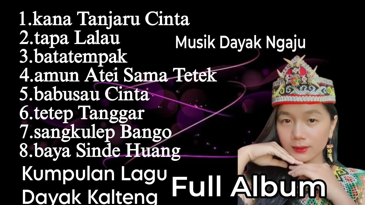 Kumpulan Lagu Dayak Kalteng_ Full Album dan paling_Popular [Musik Dayak Ngaju]