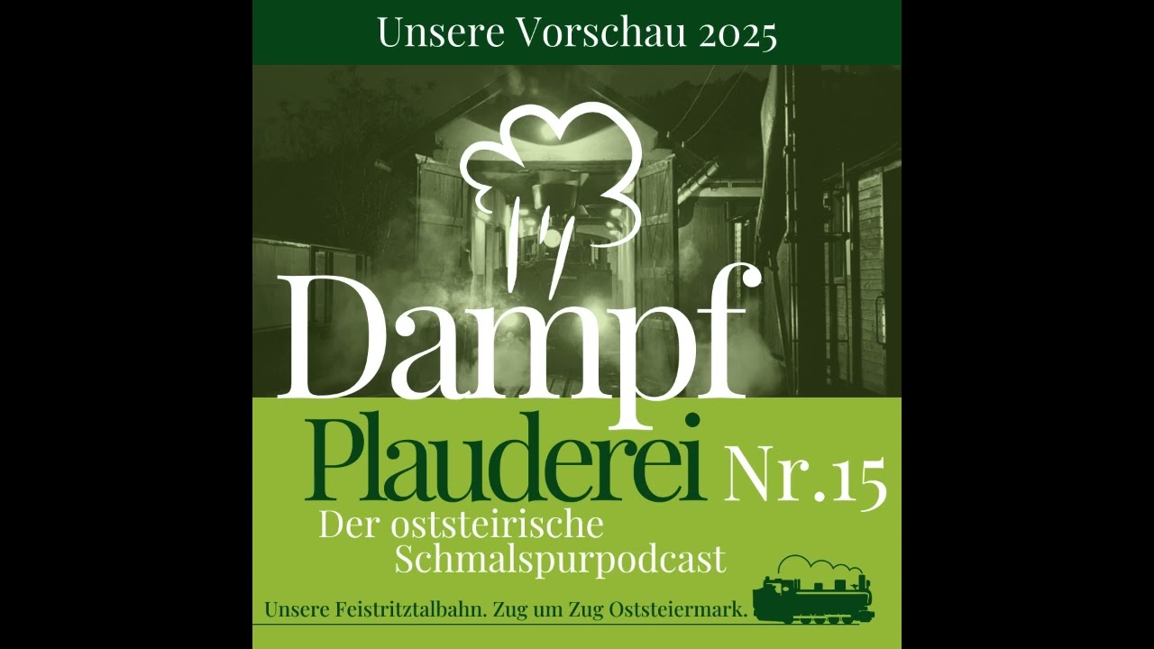 15 FTB Dampfplauderei   Unser Ausblick auf 2025