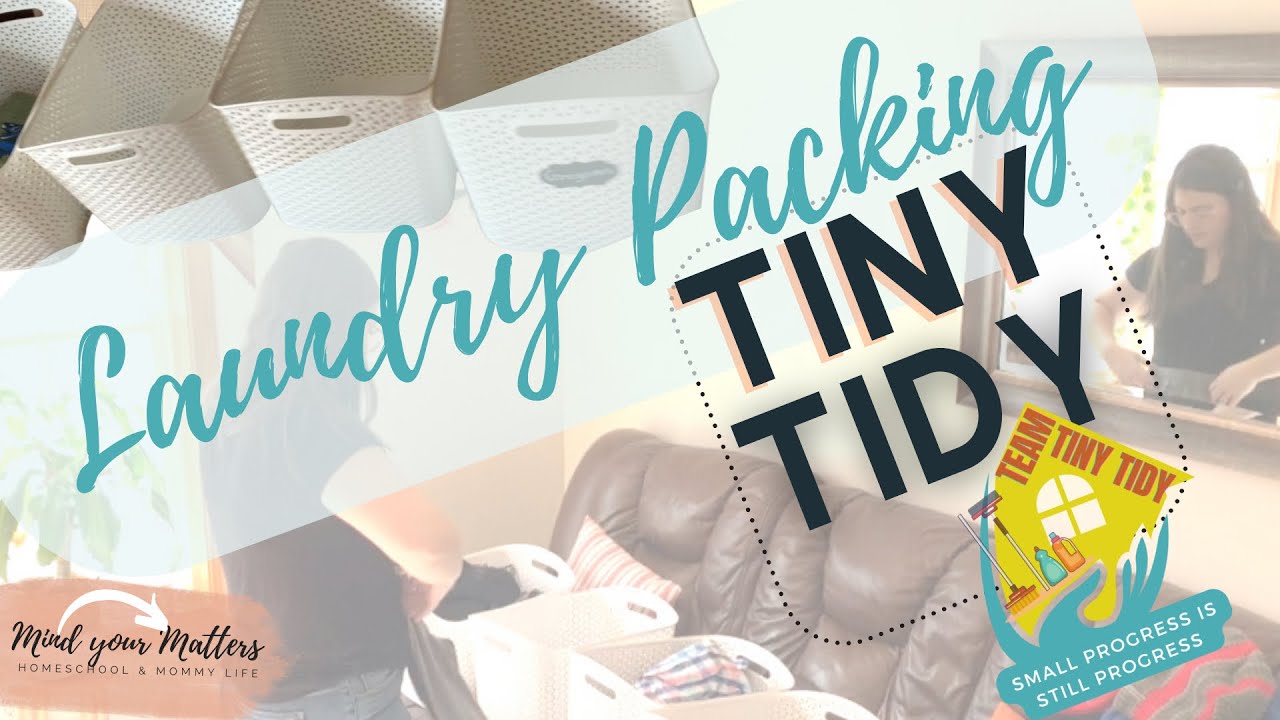 Tiny Tidy: Laundry Packing a family of 6! #teamtinytidy