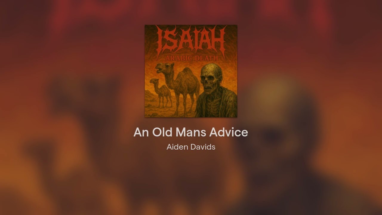 An Old Mans Advice