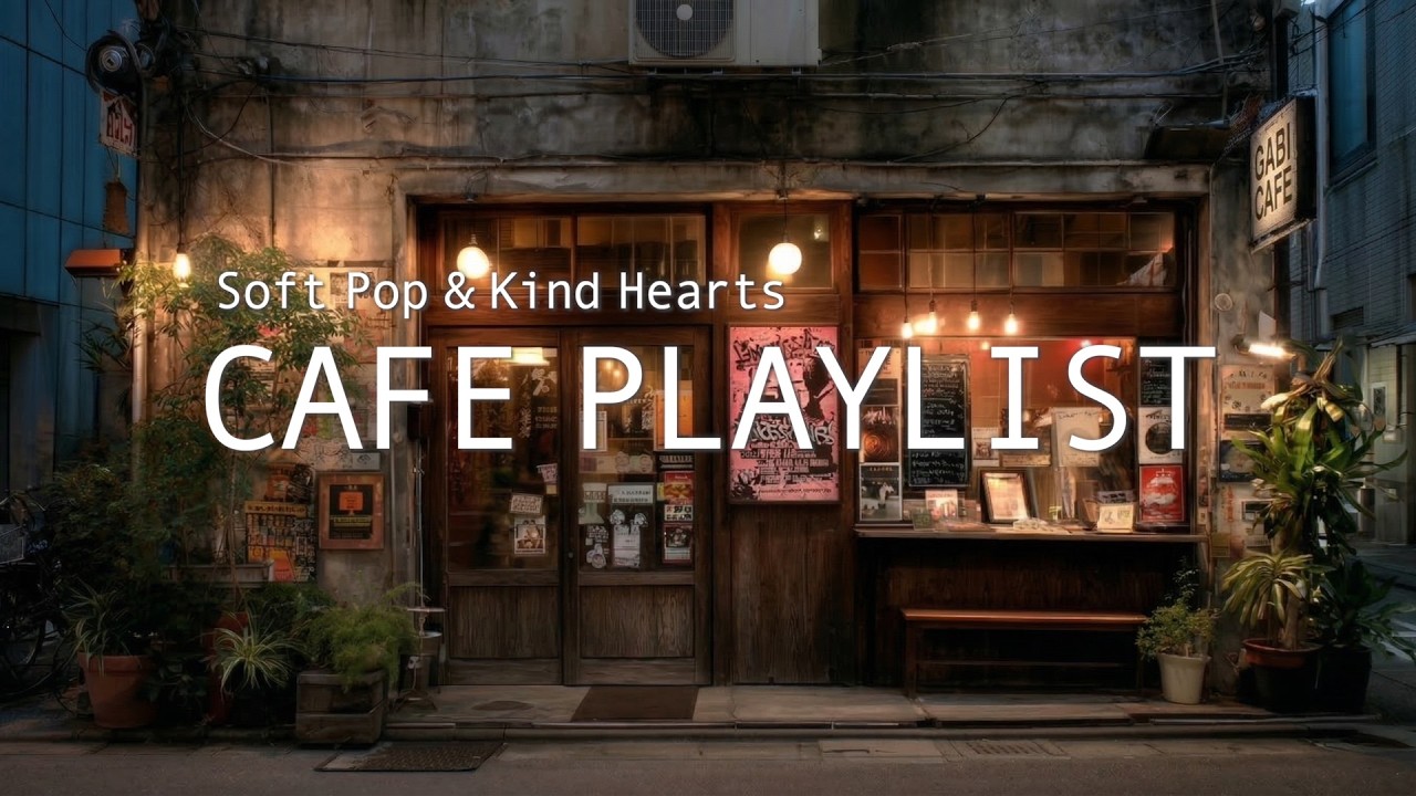 Cafe Playlist 당신의 오늘을 설렘으로 채워줄 마법 같은 소프트 팝 ✨ Soft Pop & Kind Hearts | 카페매장음악