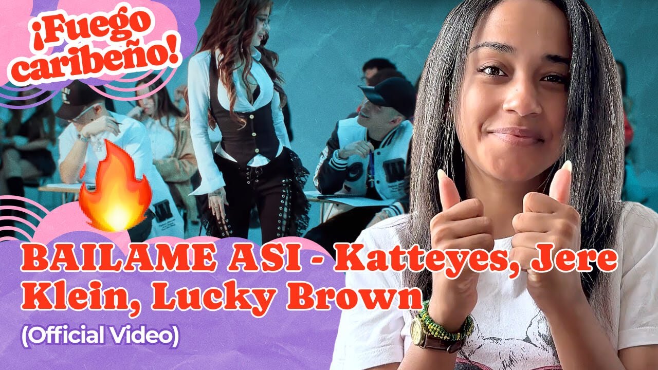 Katteyes, Jere Klein, Lucky Brown BAILAME ASI -(Official Video) ▷ Reacción !!!