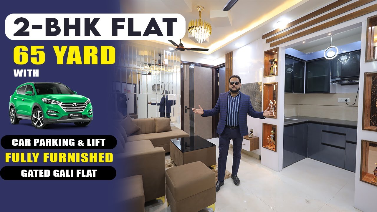 65 YARD FRONT SIDE 2-BHK FLAT IN DELHI | CAR PARKING , LIFT & GATED GALI FULLY FURNISHED FLAT |