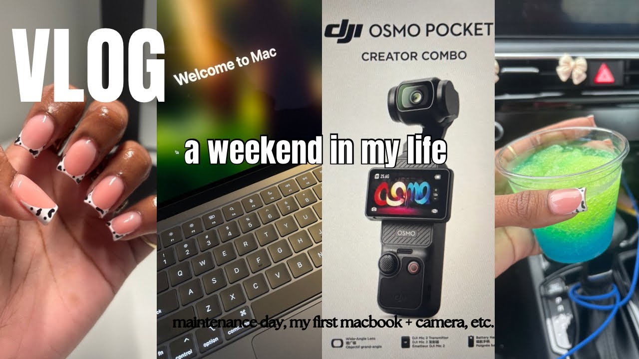 A Weekend In My Life: MAINTENANCE VLOG| GETTING A DJI CAMERA + MACBOOK AIR UNBOXING