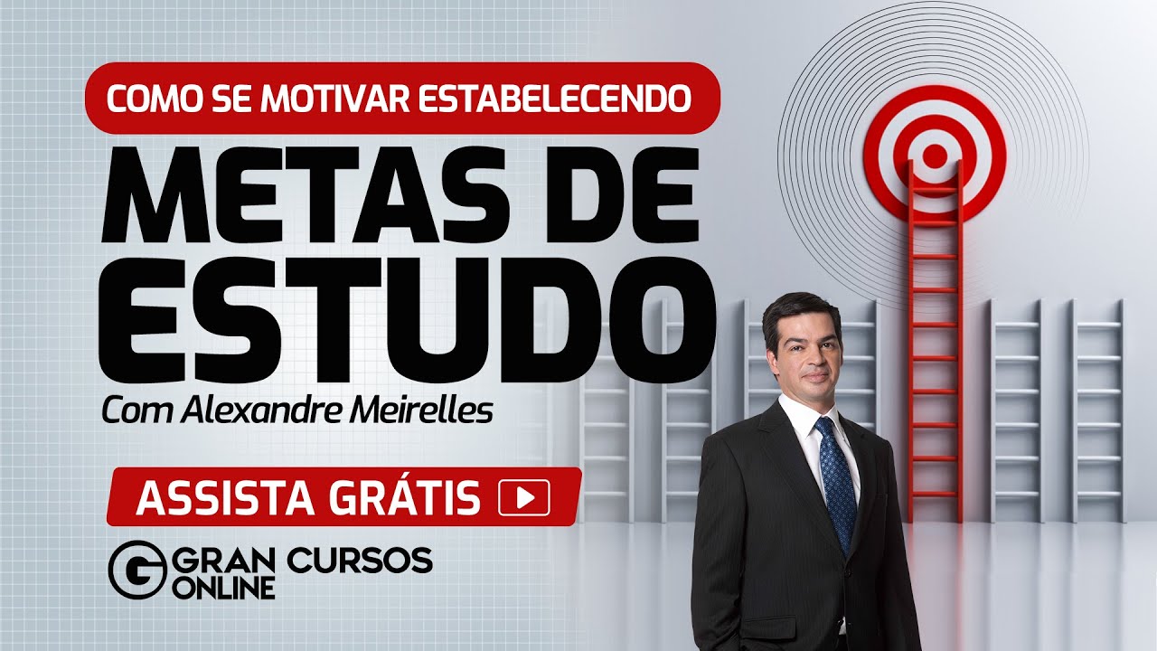 Como se Motivar Estabelecendo Metas de Estudo – Prof Alexandre Meirelles