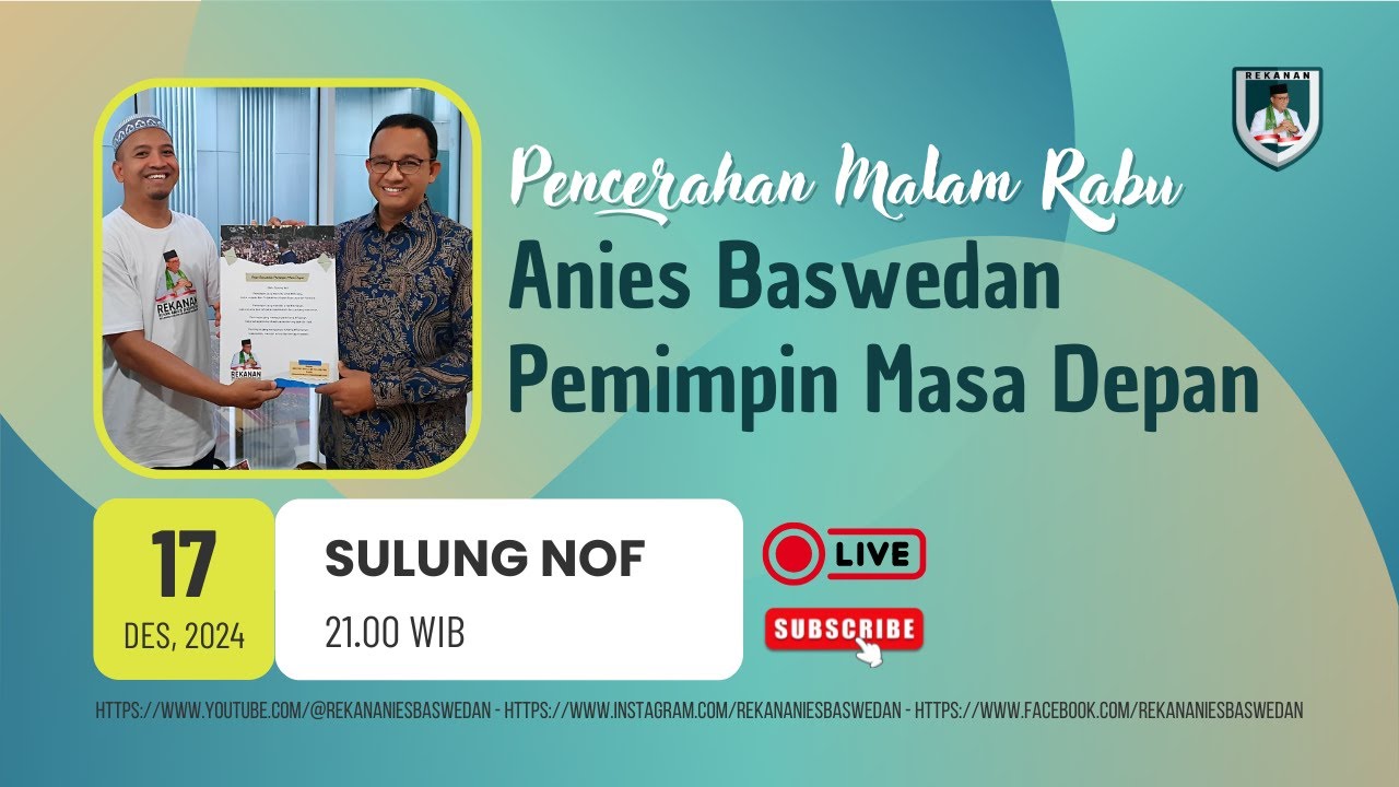 🔴 LIVE - Anies Baswedan Pemimpin Masa Depan | Pencerahan Malam Rabu Eps. 1