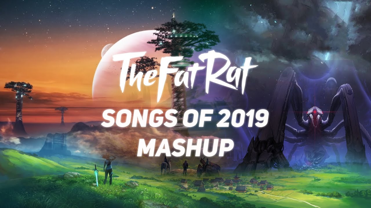 TheFatRat Songs of 2019 MASHUP