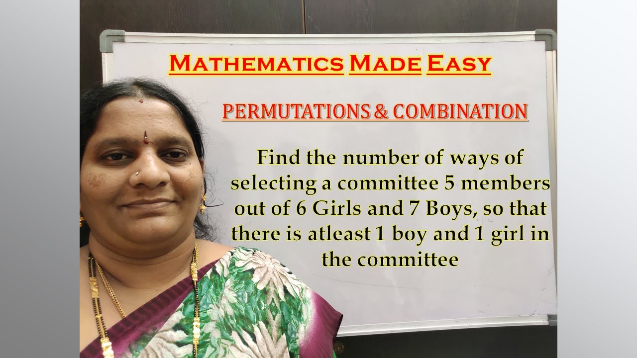 COMBINATIONS| Number of ways of selecting a committee of 5.