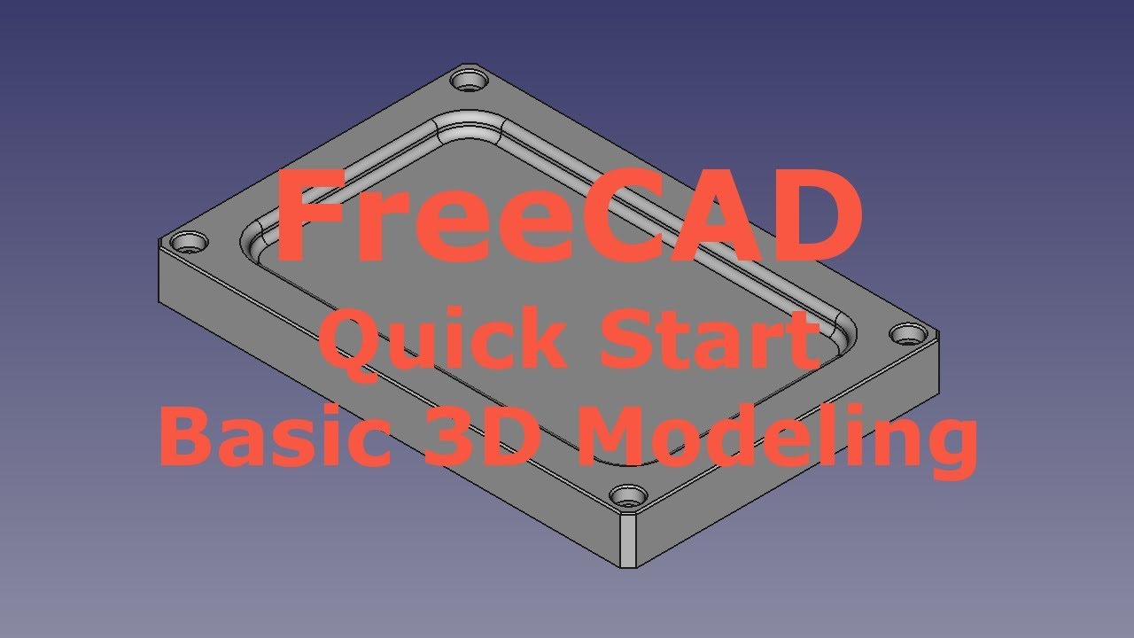 FreeCAD &mdash; Быстрый старт &mdash; Основы 3D-моделирования