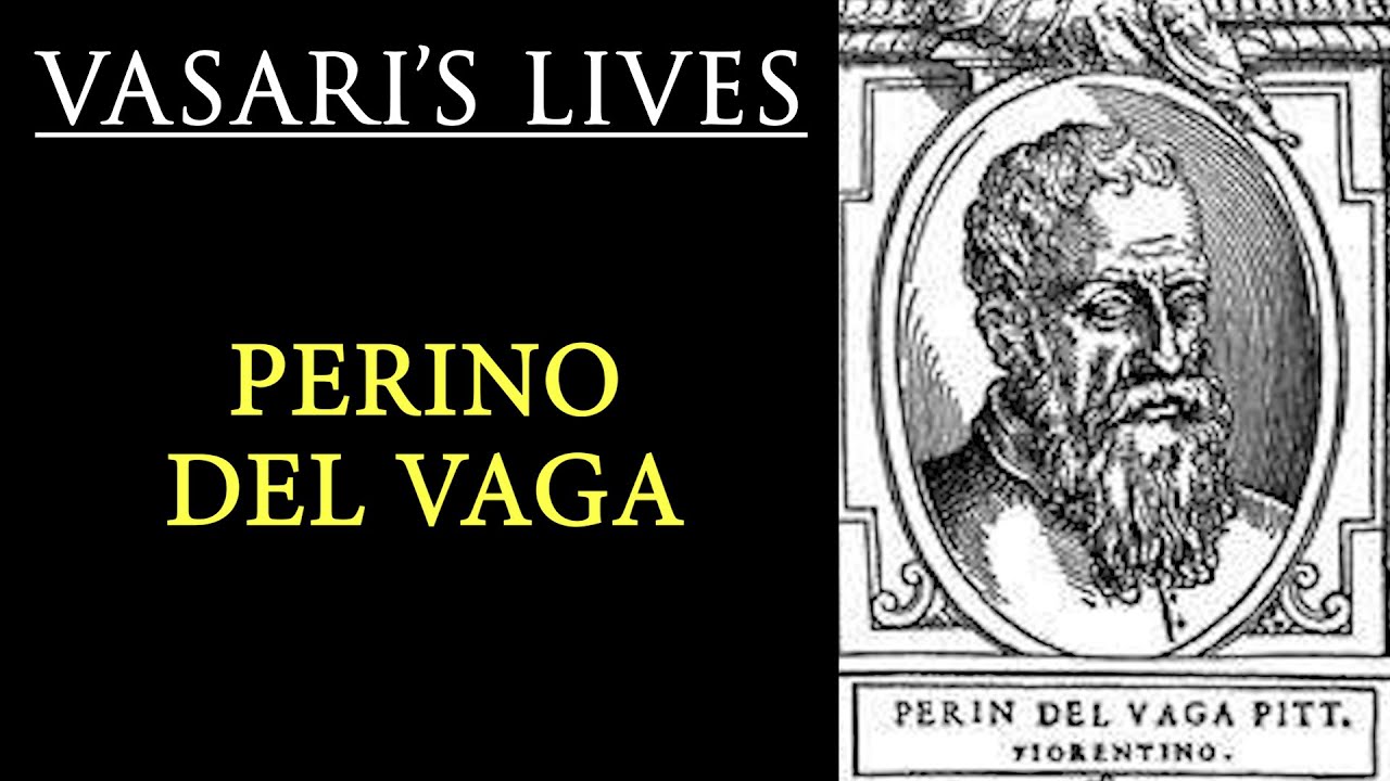 Perino del Vaga - Vasari Lives of the Artists