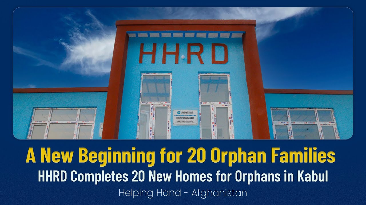 20 new homes built for orphan families in Kabul | HHRD - AFG