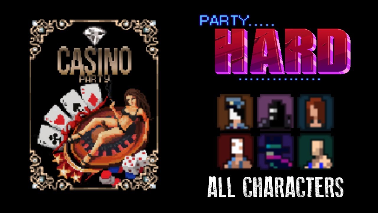 Casino Party (Level 3) with All Especial Characters  ||  Party Hard