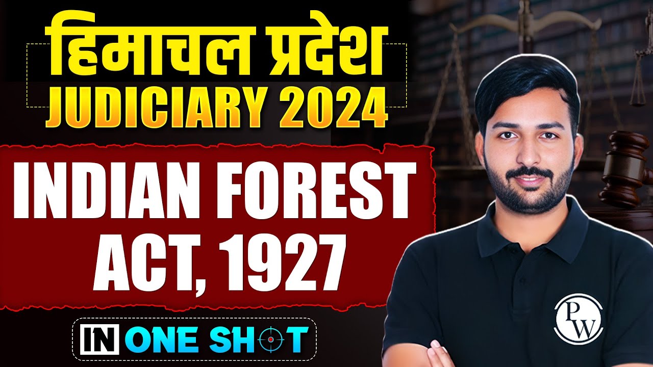 Indian Forest Act 1927🔥(One Shot)| Himachal Pradesh Judiciary Exam | HP Civil Judge|Judiciary Wallah