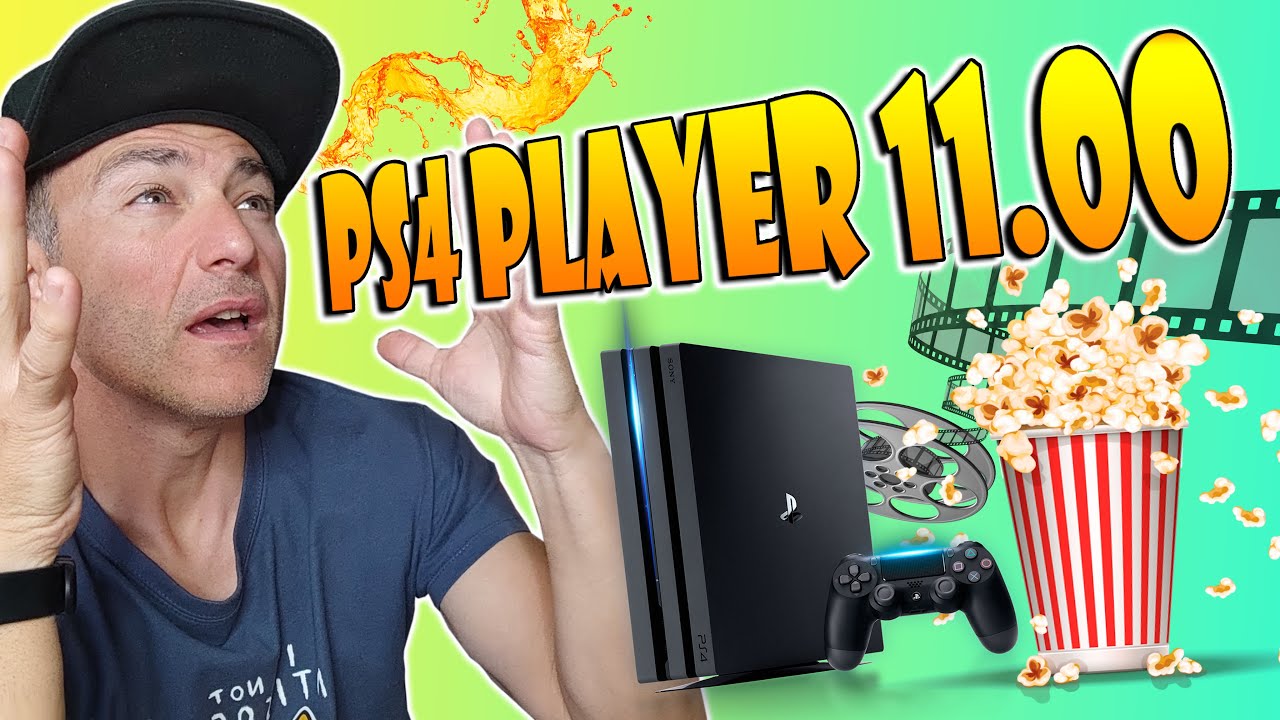 Corre a por el! Ps4 Exploit 11.00 ya tiene PS4 Player para TODO el mundo y GRATIS