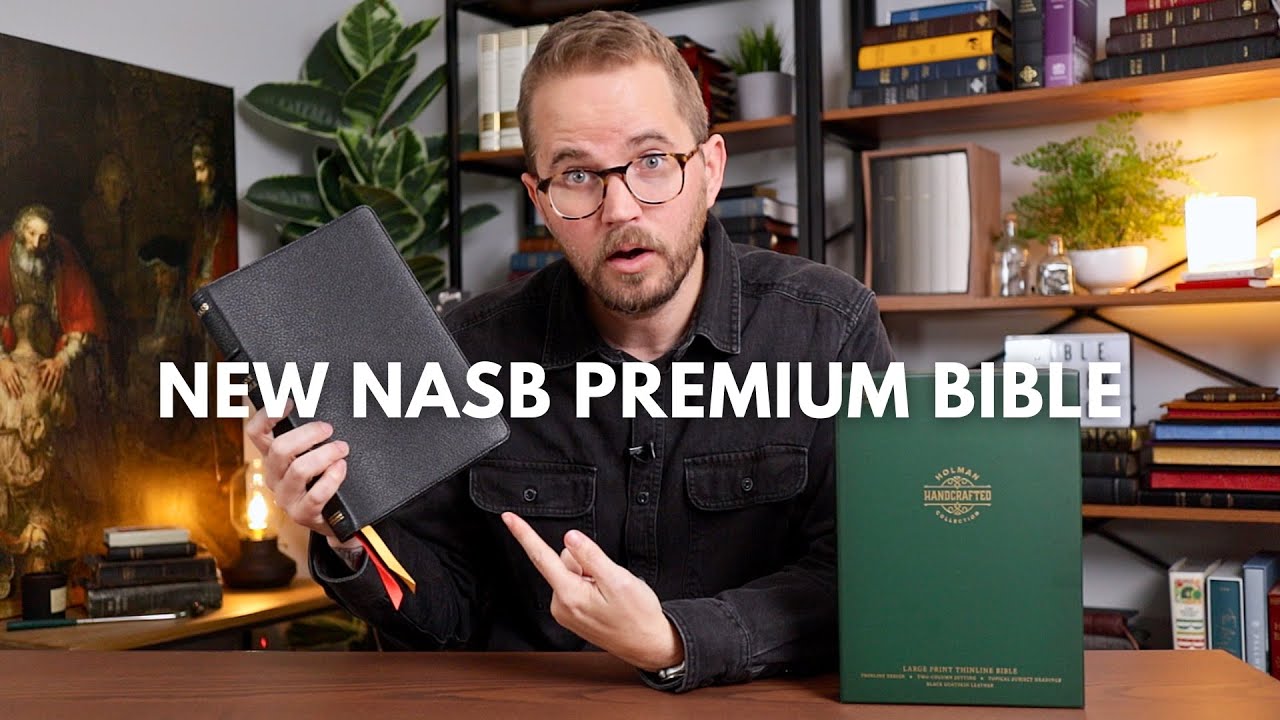 Is the New NASB Premium Bible from Holman Any Good?