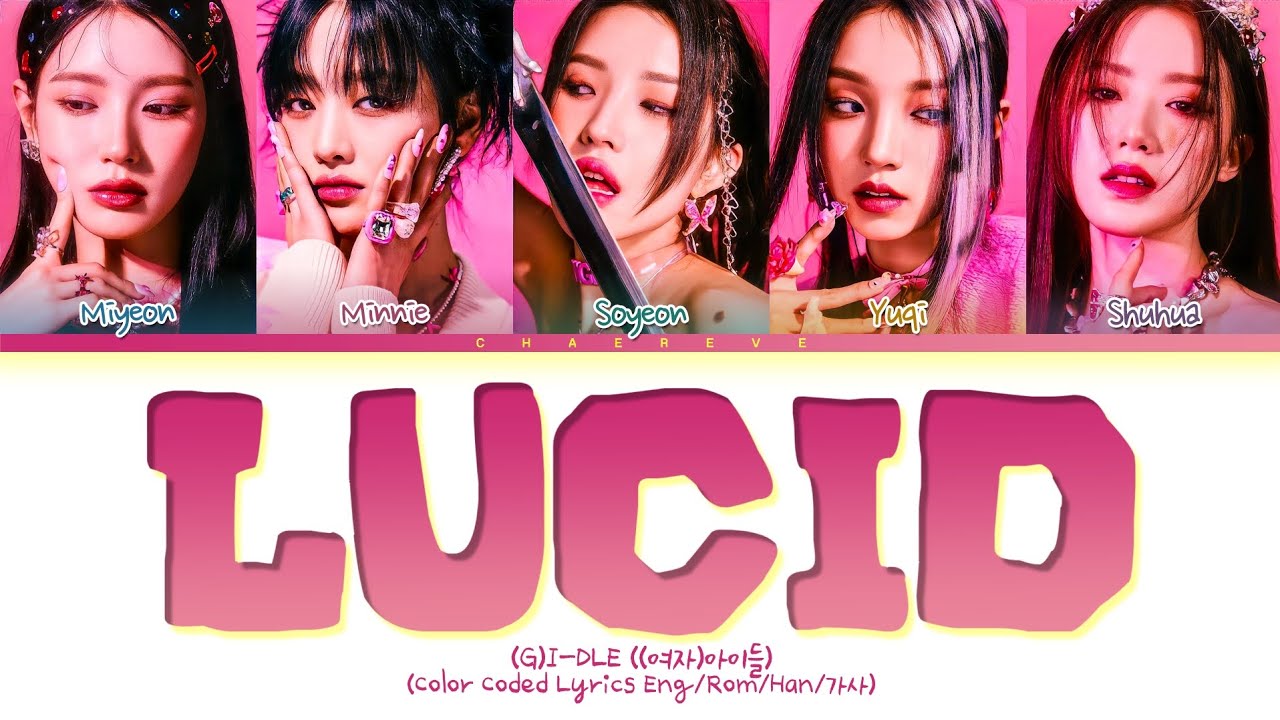 (G)I-DLE Lucid Lyrics (Color Coded Lyrics)