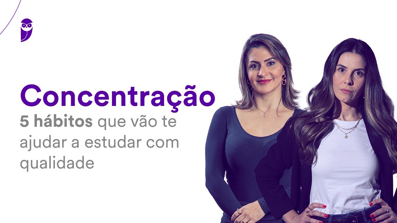 Concentração: 5 hábitos que vão te ajudar a estudar com qualidade