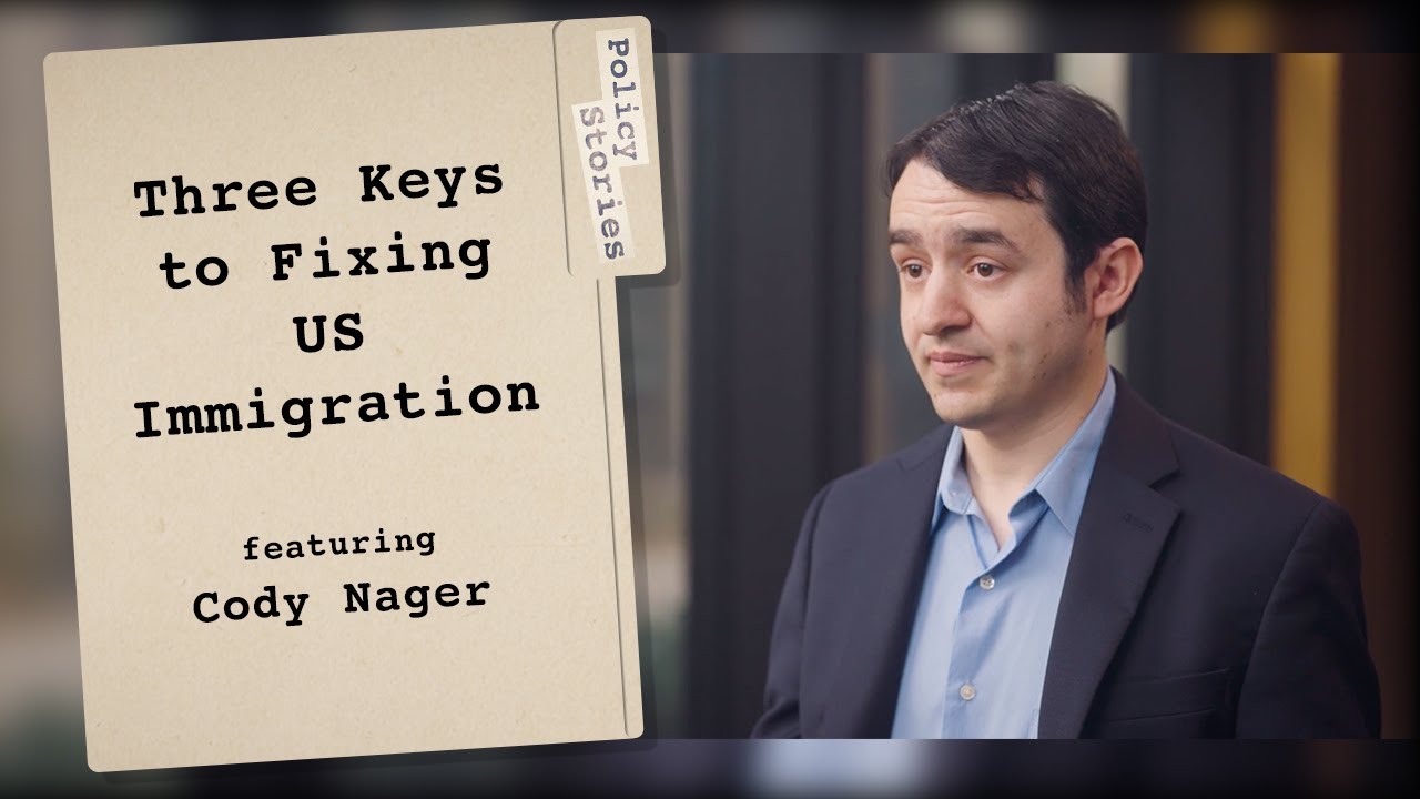 Three Keys to Fixing US Immigration | Policy Stories with Cody Nager