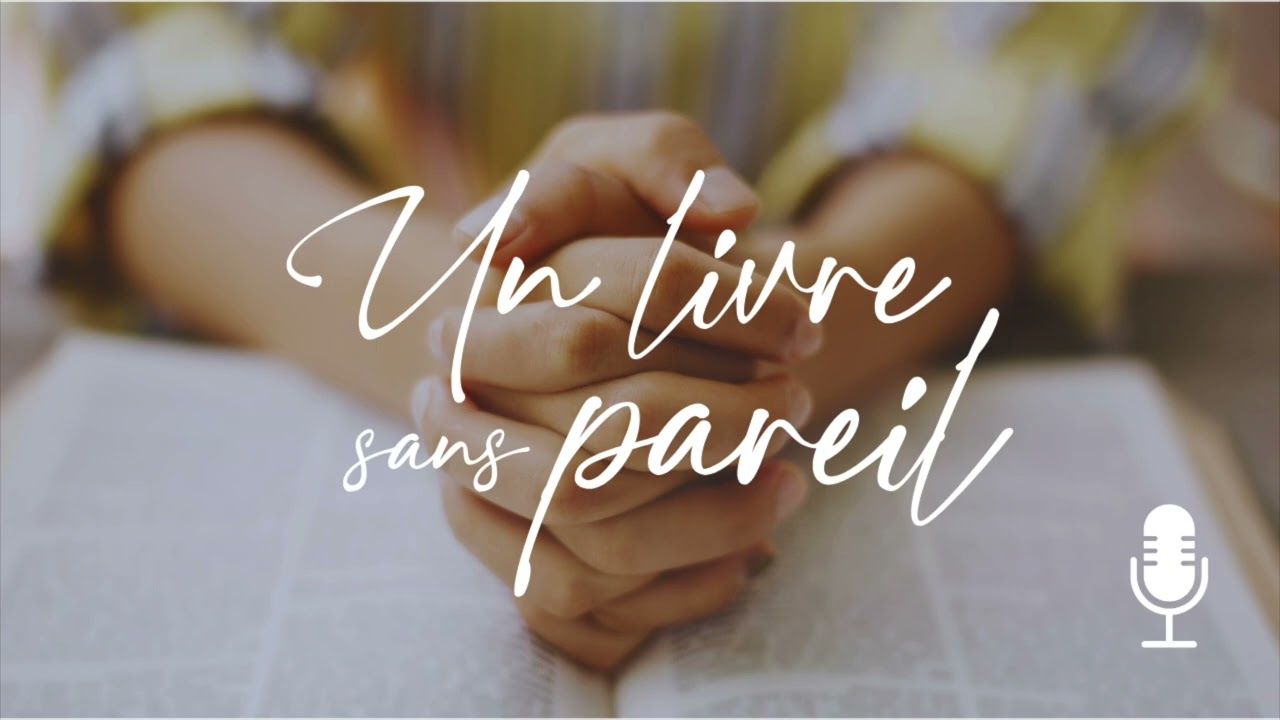 [Ép 5] Un livre sans pareil : Une source d’eau vive